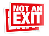 Not an Exit Signs – Aluminum, Plastic & Vinyl, 10 x 7 & 14 x 10 in