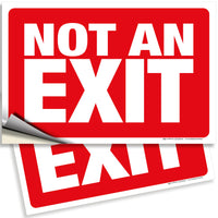 Not an Exit Signs – Aluminum, Plastic & Vinyl, 10 x 7 & 14 x 10 in