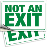 Not an Exit Signs – Aluminum, Plastic & Vinyl, 10 x 7 & 14 x 10 in
