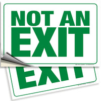 Not an Exit Signs – Aluminum, Plastic & Vinyl, 10 x 7 & 14 x 10 in