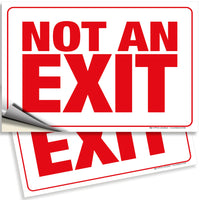 Not an Exit Signs – Aluminum, Plastic & Vinyl, 10 x 7 & 14 x 10 in