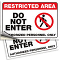 Restricted Area, Do Not Enter, Authorized Personnel Only Signs Stickers