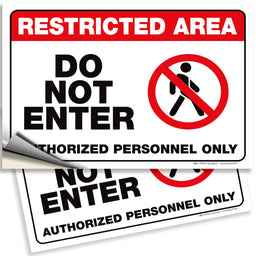 Restricted Area, Do Not Enter, Authorized Personnel Only Signs Stickers