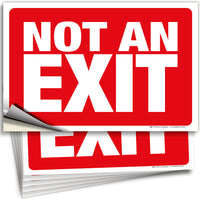 Not an Exit Signs – Aluminum, Plastic & Vinyl, 10 x 7 & 14 x 10 in