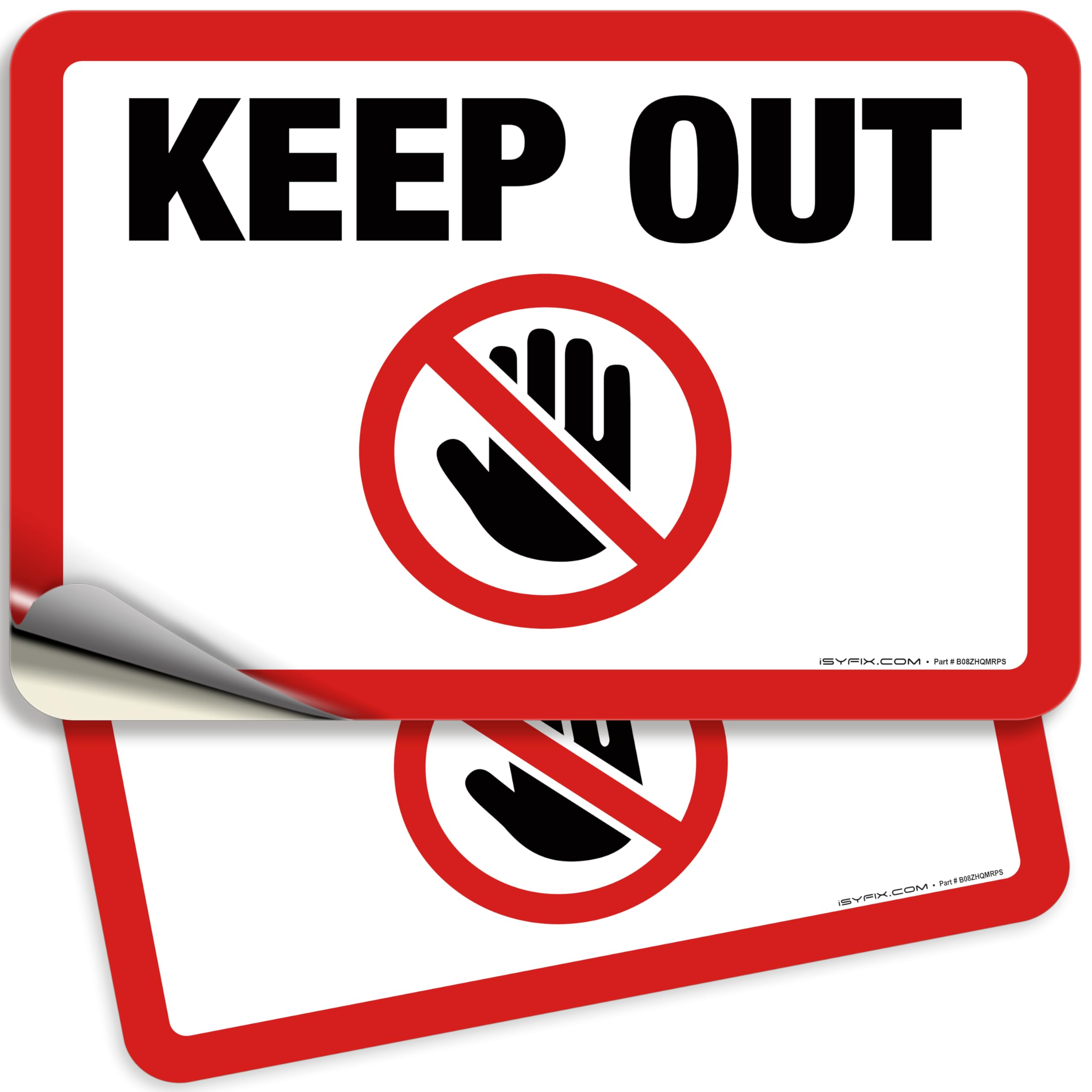 Keep Out Sign