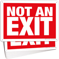 Not an Exit Signs – Aluminum, Plastic & Vinyl, 10 x 7 & 14 x 10 in