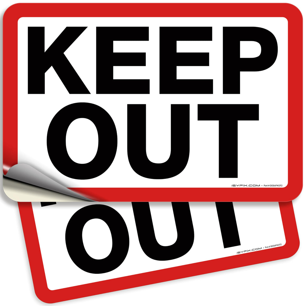 Keep Out Sign