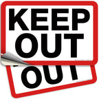 Keep Out Sign
