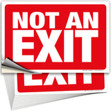 Not an Exit Signs – Aluminum, Plastic & Vinyl, 10 x 7 & 14 x 10 in